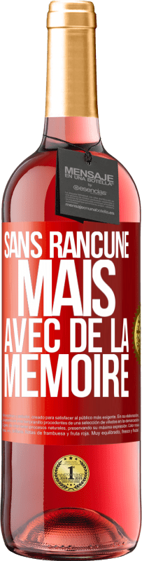 29,95 € Envoi gratuit | Vin rosé Édition ROSÉ Sans rancune mais avec de la mémoire Étiquette Rouge. Étiquette personnalisable Vin jeune Récolte 2024 Tempranillo