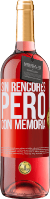 29,95 € Envío gratis | Vino Rosado Edición ROSÉ Sin rencores, pero con memoria Etiqueta Roja. Etiqueta personalizable Vino joven Cosecha 2023 Tempranillo