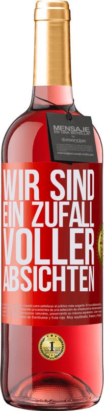 29,95 € Kostenloser Versand | Roséwein ROSÉ Ausgabe Wir sind ein Zufall voller Absichten Rote Markierung. Anpassbares Etikett Junger Wein Ernte 2024 Tempranillo