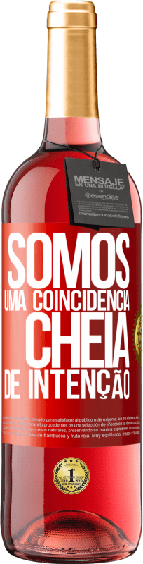 29,95 € Envio grátis | Vinho rosé Edição ROSÉ Somos uma coincidência cheia de intenção Etiqueta Vermelha. Etiqueta personalizável Vinho jovem Colheita 2024 Tempranillo