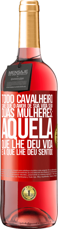 29,95 € Envio grátis | Vinho rosé Edição ROSÉ Todo cavalheiro sabe que o amor de sua vida será duas mulheres: aquela que lhe deu vida e a que lhe deu sentido Etiqueta Vermelha. Etiqueta personalizável Vinho jovem Colheita 2024 Tempranillo