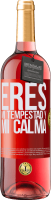 29,95 € Envío gratis | Vino Rosado Edición ROSÉ Eres mi tempestad y mi calma Etiqueta Roja. Etiqueta personalizable Vino joven Cosecha 2025 Tempranillo