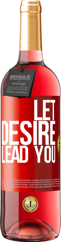 29,95 € Free Shipping | Rosé Wine ROSÉ Edition Let desire lead you Red Label. Customizable label Young wine Harvest 2024 Tempranillo