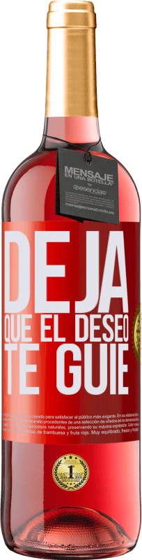 29,95 € Envío gratis | Vino Rosado Edición ROSÉ Deja que el deseo te guíe Etiqueta Roja. Etiqueta personalizable Vino joven Cosecha 2023 Tempranillo