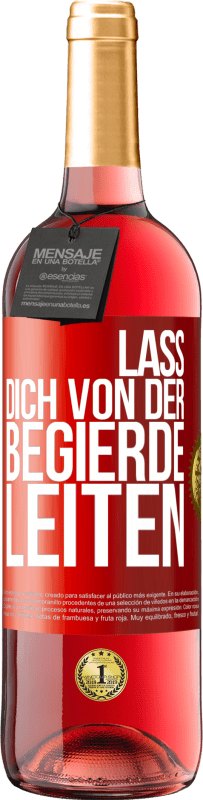 29,95 € Kostenloser Versand | Roséwein ROSÉ Ausgabe Lass dich von der Begierde leiten Rote Markierung. Anpassbares Etikett Junger Wein Ernte 2023 Tempranillo