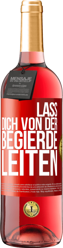 29,95 € Kostenloser Versand | Roséwein ROSÉ Ausgabe Lass dich von der Begierde leiten Rote Markierung. Anpassbares Etikett Junger Wein Ernte 2024 Tempranillo