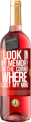 29,95 € Free Shipping | Rosé Wine ROSÉ Edition I look in my memory for the corner where I lost my mind Red Label. Customizable label Young wine Harvest 2024 Tempranillo