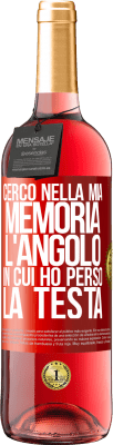 29,95 € Spedizione Gratuita | Vino rosato Edizione ROSÉ Cerco nella mia memoria l'angolo in cui ho perso la testa Etichetta Rossa. Etichetta personalizzabile Vino giovane Raccogliere 2024 Tempranillo