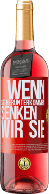 29,95 € Kostenloser Versand | Roséwein ROSÉ Ausgabe Wenn Sie herunterkommen, senken wir Sie Rote Markierung. Anpassbares Etikett Junger Wein Ernte 2024 Tempranillo