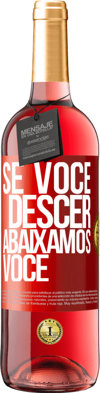 29,95 € Envio grátis | Vinho rosé Edição ROSÉ Se você descer, abaixamos você Etiqueta Vermelha. Etiqueta personalizável Vinho jovem Colheita 2024 Tempranillo