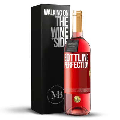 «Bottling perfection» ROSÉ Ausgabe