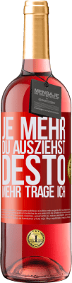 29,95 € Kostenloser Versand | Roséwein ROSÉ Ausgabe Je mehr du ausziehst, desto mehr trage ich Rote Markierung. Anpassbares Etikett Junger Wein Ernte 2023 Tempranillo