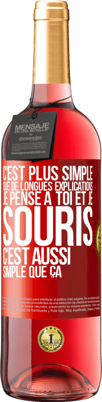 29,95 € Envoi gratuit | Vin rosé Édition ROSÉ C'est plus simple que de longues explications. Je pense à toi et je souris. C'est aussi simple que ça Étiquette Rouge. Étiquette personnalisable Vin jeune Récolte 2024 Tempranillo