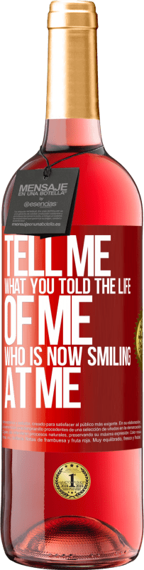 29,95 € Free Shipping | Rosé Wine ROSÉ Edition Tell me what you told the life of me who is now smiling at me Red Label. Customizable label Young wine Harvest 2024 Tempranillo