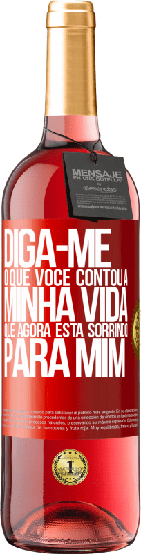 29,95 € Envio grátis | Vinho rosé Edição ROSÉ Diga-me o que você contou a minha vida que agora está sorrindo para mim Etiqueta Vermelha. Etiqueta personalizável Vinho jovem Colheita 2024 Tempranillo