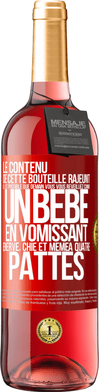 29,95 € Envoi gratuit | Vin rosé Édition ROSÉ Le contenu de cette bouteille rajeunit. Il est possible que demain vous vous réveilliez comme un bébé: en vomissant, énervé, chi Étiquette Rouge. Étiquette personnalisable Vin jeune Récolte 2025 Tempranillo