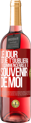 29,95 € Envoi gratuit | Vin rosé Édition ROSÉ Le jour où je t'oublierai, tu commenceras à te souvenir de moi Étiquette Rouge. Étiquette personnalisable Vin jeune Récolte 2024 Tempranillo