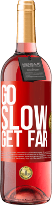 29,95 € Free Shipping | Rosé Wine ROSÉ Edition Go slow. Get far Red Label. Customizable label Young wine Harvest 2024 Tempranillo