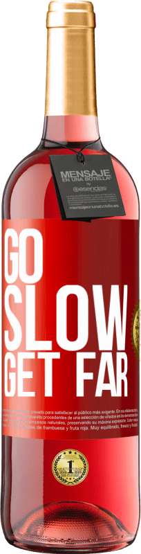 29,95 € Free Shipping | Rosé Wine ROSÉ Edition Go slow. Get far Red Label. Customizable label Young wine Harvest 2023 Tempranillo