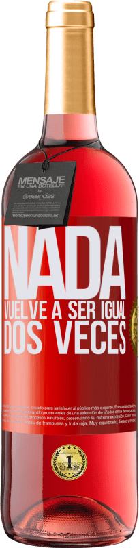 29,95 € Envío gratis | Vino Rosado Edición ROSÉ Nada vuelve a ser igual dos veces Etiqueta Roja. Etiqueta personalizable Vino joven Cosecha 2023 Tempranillo