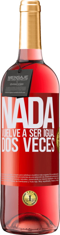 29,95 € Envío gratis | Vino Rosado Edición ROSÉ Nada vuelve a ser igual dos veces Etiqueta Roja. Etiqueta personalizable Vino joven Cosecha 2024 Tempranillo