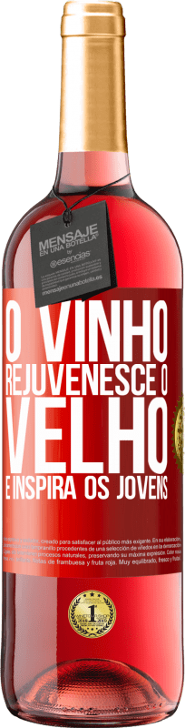 29,95 € Envio grátis | Vinho rosé Edição ROSÉ O vinho rejuvenesce o velho e inspira os jovens Etiqueta Vermelha. Etiqueta personalizável Vinho jovem Colheita 2024 Tempranillo