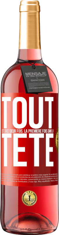 29,95 € Envoi gratuit | Vin rosé Édition ROSÉ Tout est créé deux fois. La première fois dans la tête Étiquette Rouge. Étiquette personnalisable Vin jeune Récolte 2024 Tempranillo