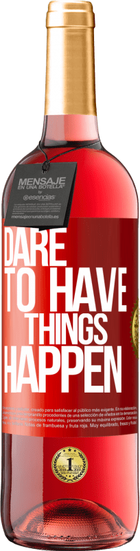 29,95 € 送料無料 | ロゼワイン ROSÉエディション Dare to have things happen 赤いタグ. カスタマイズ可能なラベル 若いワイン 収穫 2024 Tempranillo