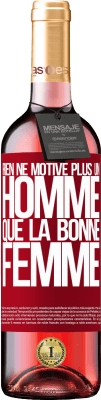 29,95 € Envoi gratuit | Vin rosé Édition ROSÉ Rien ne motive plus un homme que la bonne femme Étiquette Rouge. Étiquette personnalisable Vin jeune Récolte 2024 Tempranillo