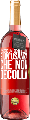 29,95 € Spedizione Gratuita | Vino rosato Edizione ROSÉ Essere un gentiluomo è un'usanza che non decolla Etichetta Rossa. Etichetta personalizzabile Vino giovane Raccogliere 2023 Tempranillo