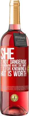 29,95 € Free Shipping | Rosé Wine ROSÉ Edition She is not dangerous for knowing what she wants, it is for knowing what is worth Red Label. Customizable label Young wine Harvest 2024 Tempranillo