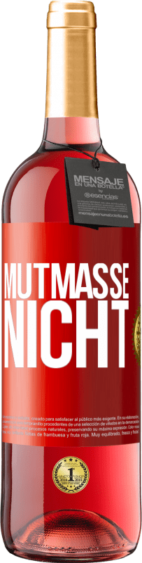 29,95 € Kostenloser Versand | Roséwein ROSÉ Ausgabe Mutmaße nicht Rote Markierung. Anpassbares Etikett Junger Wein Ernte 2023 Tempranillo