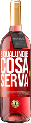 29,95 € Spedizione Gratuita | Vino rosato Edizione ROSÉ E qualunque cosa serva Etichetta Rossa. Etichetta personalizzabile Vino giovane Raccogliere 2025 Tempranillo