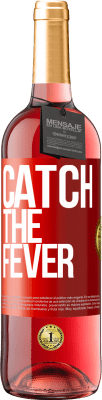 29,95 € 送料無料 | ロゼワイン ROSÉエディション Catch the fever 赤いタグ. カスタマイズ可能なラベル 若いワイン 収穫 2024 Tempranillo