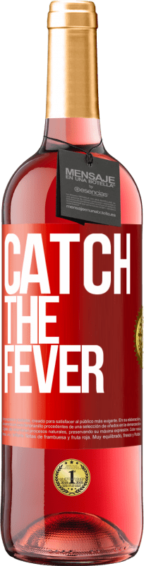 29,95 € 免费送货 | 桃红葡萄酒 ROSÉ版 Catch the fever 红色标签. 可自定义的标签 青年酒 收成 2024 Tempranillo