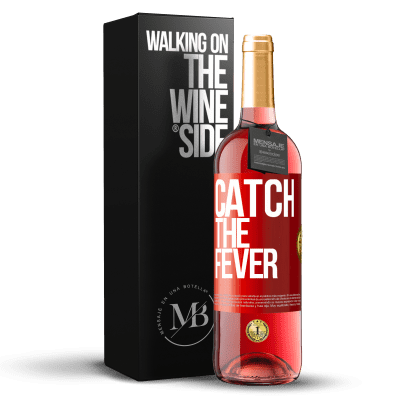 «Catch the fever» ROSÉ版