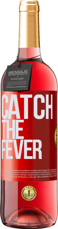 29,95 € Envío gratis | Vino Rosado Edición ROSÉ Catch the fever Etiqueta Roja. Etiqueta personalizable Vino joven Cosecha 2024 Tempranillo