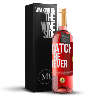 «Catch the fever» ROSÉ Ausgabe