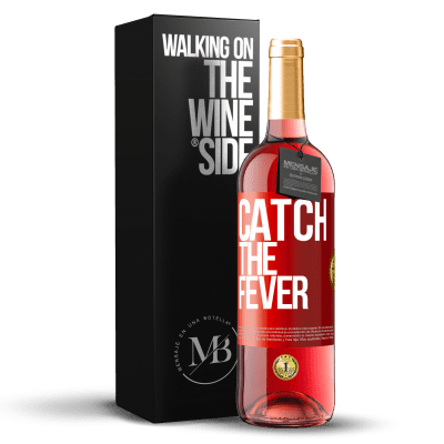 «Catch the fever» Edição ROSÉ