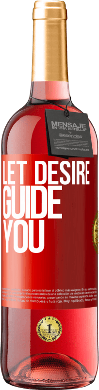 29,95 € Free Shipping | Rosé Wine ROSÉ Edition Let desire guide you Red Label. Customizable label Young wine Harvest 2024 Tempranillo