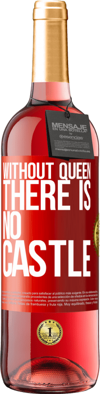 29,95 € Free Shipping | Rosé Wine ROSÉ Edition Without queen, there is no castle Red Label. Customizable label Young wine Harvest 2024 Tempranillo