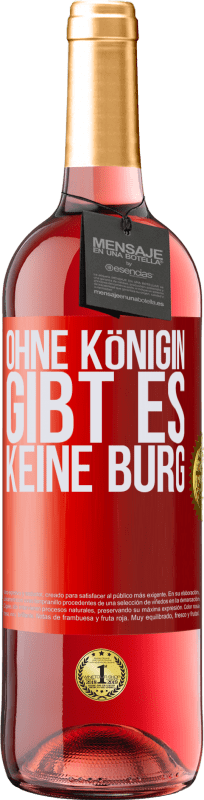 29,95 € Kostenloser Versand | Roséwein ROSÉ Ausgabe Ohne Königin gibt es keine Burg Rote Markierung. Anpassbares Etikett Junger Wein Ernte 2024 Tempranillo