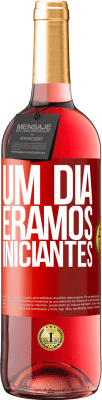 29,95 € Envio grátis | Vinho rosé Edição ROSÉ Um dia éramos iniciantes Etiqueta Vermelha. Etiqueta personalizável Vinho jovem Colheita 2025 Tempranillo