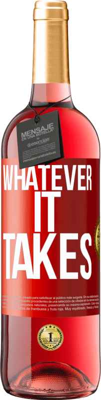 29,95 € 送料無料 | ロゼワイン ROSÉエディション Whatever it takes 赤いタグ. カスタマイズ可能なラベル 若いワイン 収穫 2024 Tempranillo