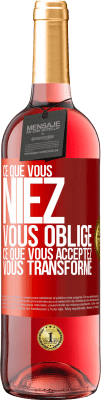 29,95 € Envoi gratuit | Vin rosé Édition ROSÉ Ce que vous niez, vous oblige. Ce que vous acceptez, vous transforme Étiquette Rouge. Étiquette personnalisable Vin jeune Récolte 2025 Tempranillo