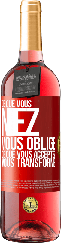 29,95 € Envoi gratuit | Vin rosé Édition ROSÉ Ce que vous niez, vous oblige. Ce que vous acceptez, vous transforme Étiquette Rouge. Étiquette personnalisable Vin jeune Récolte 2024 Tempranillo