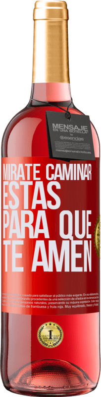 29,95 € Envío gratis | Vino Rosado Edición ROSÉ Mírate caminar. Estás para que te amen Etiqueta Roja. Etiqueta personalizable Vino joven Cosecha 2024 Tempranillo