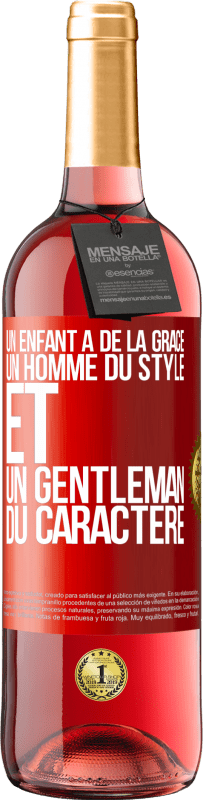 29,95 € Envoi gratuit | Vin rosé Édition ROSÉ Un enfant a de la grâce, un homme du style et un gentleman du caractère Étiquette Rouge. Étiquette personnalisable Vin jeune Récolte 2024 Tempranillo