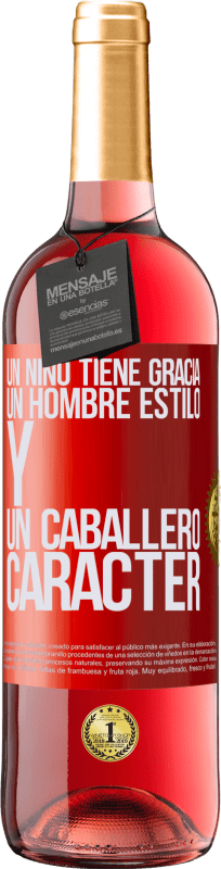 29,95 € Envío gratis | Vino Rosado Edición ROSÉ Un niño tiene gracia, un hombre estilo y un caballero, carácter Etiqueta Roja. Etiqueta personalizable Vino joven Cosecha 2024 Tempranillo