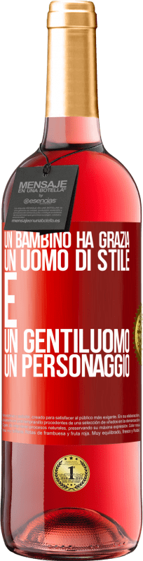 29,95 € Spedizione Gratuita | Vino rosato Edizione ROSÉ Un bambino ha grazia, un uomo di stile e un gentiluomo, un personaggio Etichetta Rossa. Etichetta personalizzabile Vino giovane Raccogliere 2024 Tempranillo